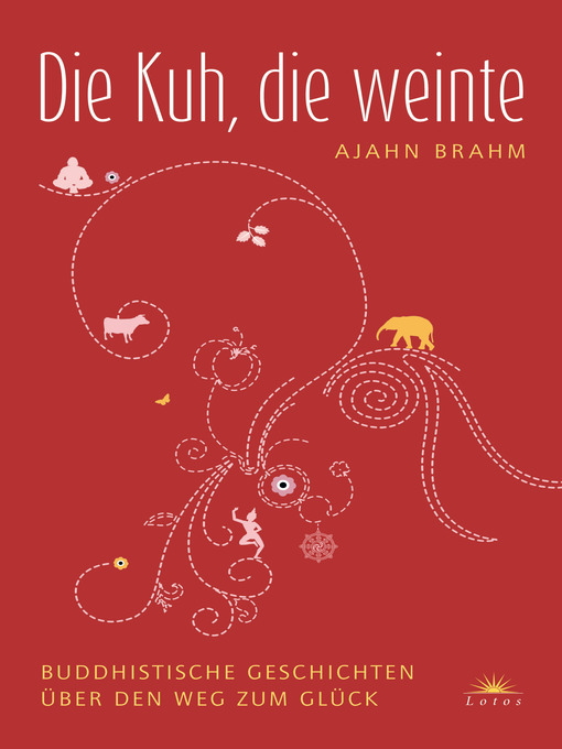 Title details for Die Kuh, die weinte by Ajahn Brahm - Available